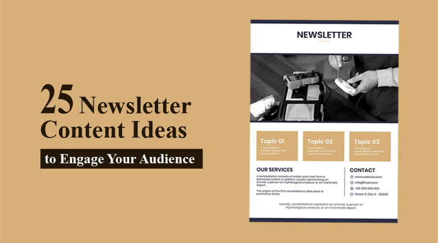 25 Newsletter Content Ideas to Engage Your Audience